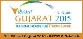 Vibrant Gujarat 2015 Dates - Schedule of 7th Vibrant Gujarat 2015