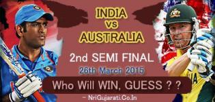 Who Will Win INDIA vs AUSTRALIA Semi Final on 26th March 2015, Thursday ? ?