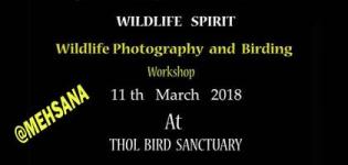 Wildlife Spirit Photography and Birding Workshop 2018 in Mehsana at Thol Wildlife Sanctuary
