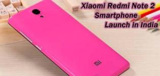 Xiaomi Redmi Note 2 Smartphone Launch in India - Price Features and Full Specification