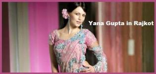 Yana Gupta in Rajkot for 