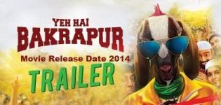 Yeh Hai Bakrapur Hindi Movie Release Date 2014 - Star Cast & Crew