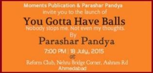 You Gotta Have Balls Book Launched by Parashar Pandya in Ahmedabad on 18th July 2015