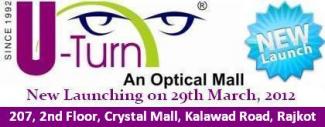 Now U-Turn Optical Mall in Crystal Mall - Rajkot