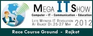 Mega IT Show 2012 in Rajkot Gujarat-India on 25-26-27 May 2012