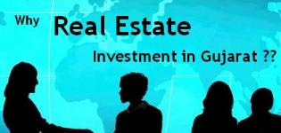 Why Real Estate - Property Investment in Gujarat ? ?
