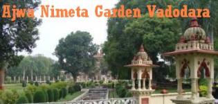 Ajwa Nimeta Garden Vadodara Baroda Gujarat
