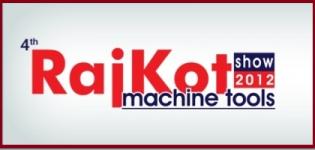 Rajkot Machine Tools Show 2012 - 4th Rajkot Machine Tools Exhibition 2012